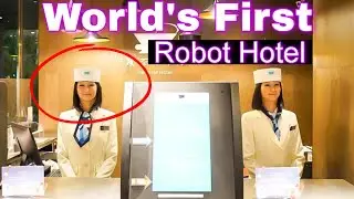 Visiting World's First Robot - Operated Hotel in Japan | Japan Tour