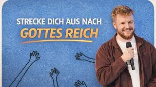 Strecke dich aus nach Gottes Reich | Pastor Joachim Eisen