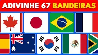 Desafio: Voc&ecirc; Consegue Adivinhar Todas as 67 Bandeiras do Mundo?