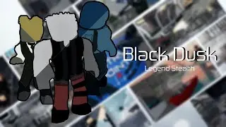 Entry Point: Black Dusk - (Legend Stealth Solo)