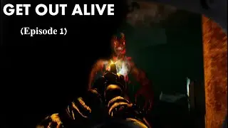 Get Out Alive - Indie Horror l Gameplay