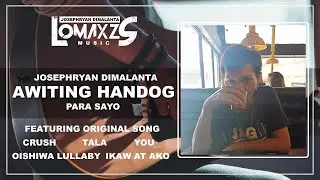 Awiting Handog, Para sayo by Josephryan Dimalanta