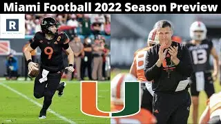 Miami Hurricanes Football 2022 Season Preview