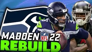 The Legion Of Boom Is Reborn... Rebuilding The Seattle Seahawks! Madden 22 Rebuild