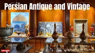 Hidden Treasures in Shahan Antique Shop– Persian Antique and Vintage  آنتیک‌شاپ شاهان