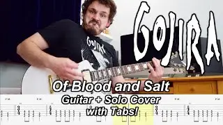 Of Blood And Salt - Guitar, Solo Cover and Tab - Gojira [ft. Devin Townsend and Frederik Thorndahl]
