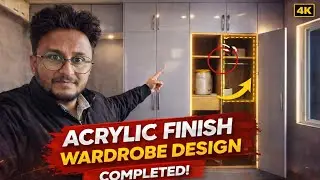 Acrylic Finish Wardrobe Design 😍 | Work in Progress to Completed | Full Details