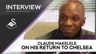 Swans TV - Interview: Claude Makelele on his return to Chelsea