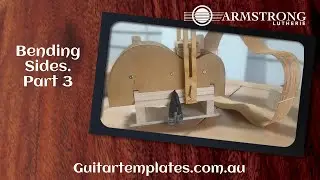 Making a Guitar Side Bender Part 3