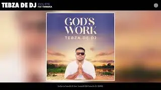 Tebza De DJ - Evil Eye (Official Audio) (feat. Tanaka)