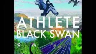 Athlete - Black Swan Bonus Track - Black Swan Song (Acoustic)