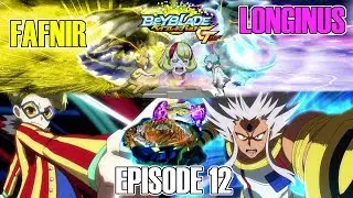 Fumiya DESTROYED! Longinus VS Fafnir! BEYBLADE BURST GT EPISODE 12 REVIEW