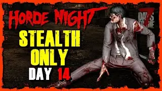 🔴LIVE | V2.5 | Stealth Only! | 2nd Horde Night | Day 14 | Z-Tuber | 7 Days to Die
