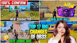 Top 17 big changes of OB33 update of free fire battelground | OB33 के कुछ ऐसी update जो अजीब है |