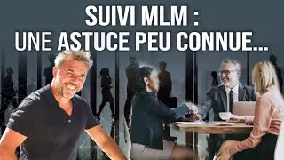 MLM : Garantissez vos RDV de Suivi&hellip; L&rsquo;ASTUCE ULTIME !