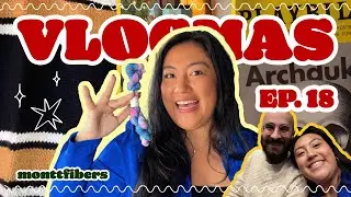 Влогмас, эпизод 18 ❆ Вязание, шопинг в Сохо и Бродвей!! | Монтфайберс