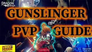 Dragon Raja | Gunslinger PvP Guide & Gameplay!