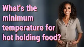 What's the minimum temperature for hot holding food?