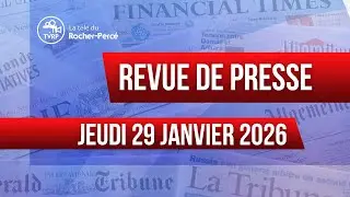Revue de presse du 29 janvier 2026
