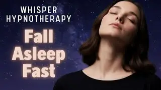 Fall Asleep Fast with Floating Among The Stars Journey | Sleep Hypnosis