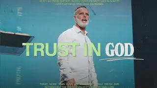 Hard Truth | Week 3 | Trust in God | Rodney Fouts