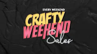 💸CRAFTY WEEKEND SALES | SEP 9 - 11 | SECOND LIFE💸