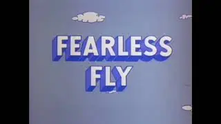 FEARLESS FLY INTRO HAL SEEGER PRODUCTIONS 1965