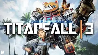 Titanfall 3 CANCELLED?!!!!