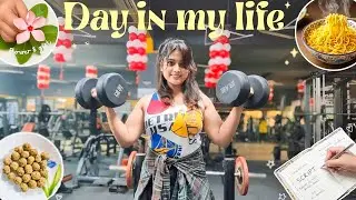 A Day in My Life - Gym, Diet & Everything I Do Daily