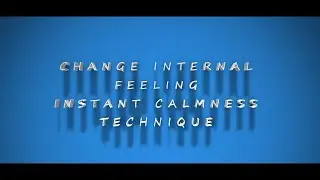 4.1 Instant Calmness Technique