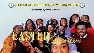 Church of Pentecost 💒 Easter Convention 2024 ♡: Viv’s Recap