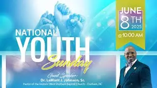 National Youth Sunday Dr. Lamont Johnson, Sr.