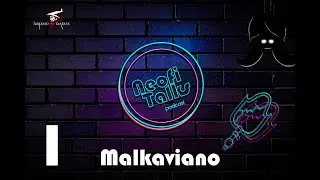 +18 [Podcast] Neofitalks Epis&oacute;dio 1  -  Malkaviano