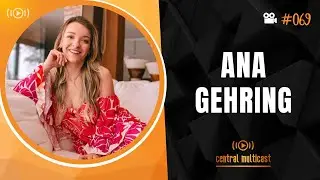 Mulher Tamb&eacute;m Pod | Ana Gehring - Vagina Sem Neura #069