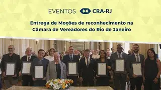 Entrega de Moções de reconhecimento na Câmara de Vereadores do Rio de Janeiro