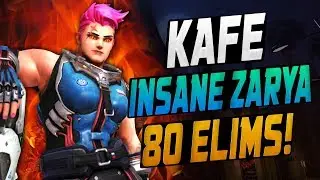 80 ELIMS - KAFEEEEEE DOMINATING AS ZARYA! HE'S INSANE! [ OVERWATCH SEASON 10 TOP 500 ]