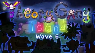TheoryGang Island - Wave 6 (Individual Sounds) My Singing Monsters Fanmade ft. @am3-YT