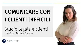Studio legale e clienti: come comportarsi coi clienti difficili?