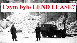 Czym było LEND LEASE czyli Amerykańska pomoc Wojskowa