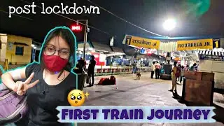 Post Lockdown First Train Journey | Solo Travel 😐 | Rourkela - Bhubaneswar | Miss Mishra