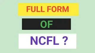 NCFL FULL FORM related cyber (PART-1719)//WHAT IS THE FULL FORM OF NCFL ?//FULL FORM OF NCFL//