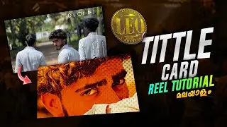 LEO MOVIE TITTLE CARD MAKING | INSTAGRAM REELS TRENDING LEO MOVIE TITTLE CARD VIDEO EDITING | CAPCUT