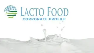 Lacto Food - Corporate Profile