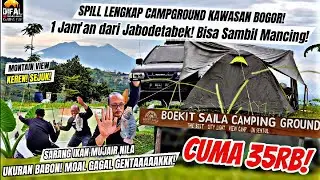 PUNCAK MACET⁉️ kesini aja bos‼️ Camping! Mancing! Cuma 35rb! Review lengkap BOEKIT SAILA CAMPGROUND!