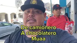 DE CAMIONERO A CHOCOLATERO MUAA (bloqcito)