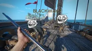 FUNNY MOMENTS ON BLACKWAKE | A pirate who is not so much a pirate