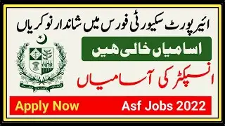 Asf jobs 2022 Online Apply || Inspector Jobs in Air Port security Force