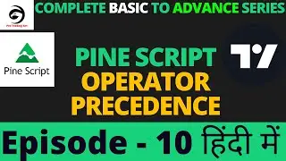 Pine Script v5 Operator precedence | Tutorial In Hindi | Episode -10