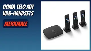 BEWERTUNG (2025): Ooma Telo mit HD3-Handsets. Infos