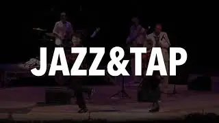 Jazz & Tap &mdash; группа Feelin's и степ-шоу Vortex